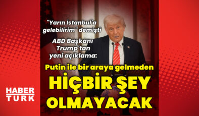 ABD Başkanı Trump’tan yeni açıklama: Yarın İstanbul’a gidebilirim | Dış Haberler