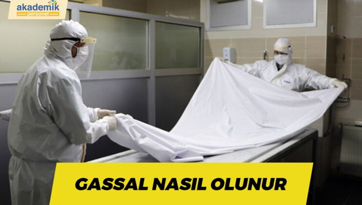 Gassal Nasıl Olunur? Nereye Başvuru Yapılır?