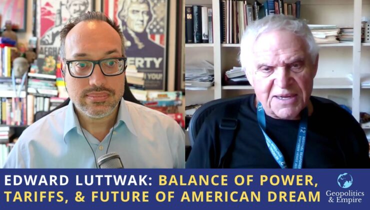 Edward Luttwak: Güç, Tarifeler ve Amerikan Rüyasının Geleceği Dengesi