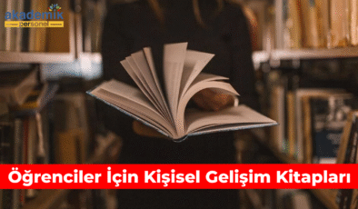 Öğrenciler İçin Kişisel Gelişim Kitapları: 10 Müthiş Öneri!