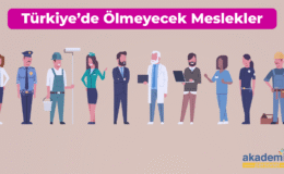 Türkiye’de Ölmeyecek Meslekler: 10 Değerli Meslek!