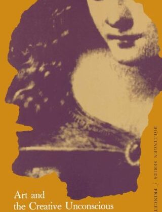 Sanat ve Yaratıcı Bilinçsiz: Dönüşüm Psikolojisi Üzerine Erich Neumann