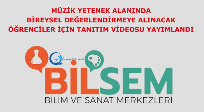 Müzik Yetenek Alanında Bireysel Değerlendirmeye Alınacak Öğrenciler İçin Tanıtım Videosu Yayımlandı