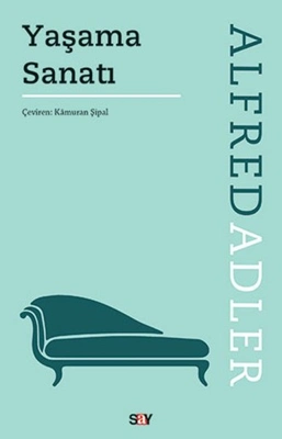 Adler’e Göre Yaşama Sanatı
