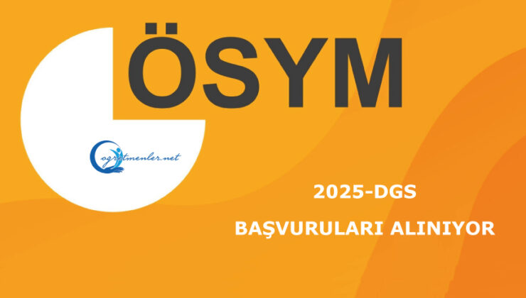 2025-DGS: Başvuruları Alınıyor