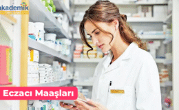 Eczacı Maaşları: Eczacı Nasıl Olunur?