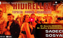 Tepecik Tenekeli Roman Mahallesi Hıdırellez etkinlikleri-Dr. Devrim Demirel ve Dr. Gaffar Karadoğan