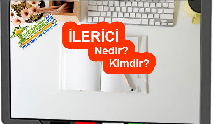 İlerici Nedir, Kimdir?