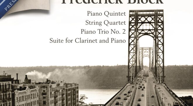 Frederick Block (1899-1945) Oda Müziği: Yeni bir “Sürgünde Müzik” Sürümü