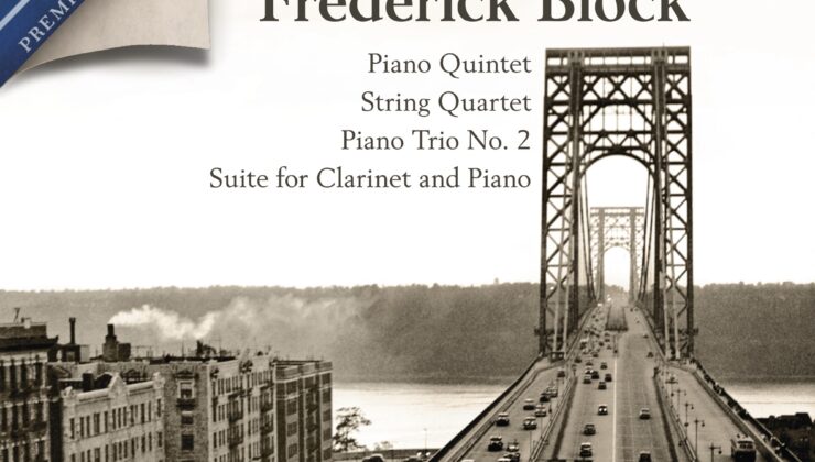 Frederick Block (1899-1945) Oda Müziği: Yeni bir “Sürgünde Müzik” Sürümü