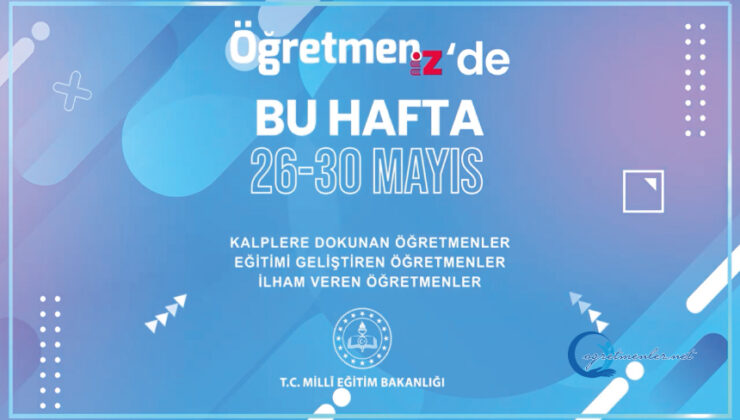 ÖğretmenİZ’de bu hafta