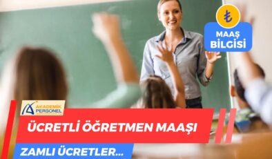 Ücretli Öğretmen Maaşı 2025 | Ek Ders Ücreti Ne Kadar?