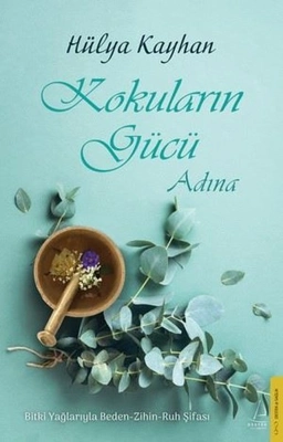 Aromaterapi; Koku Bilimi – Bilim – Mustafa ATALAY