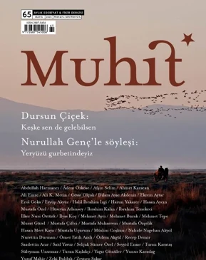 Muhit Dergisi Nisan Sayısında Dursun Çiçek ve Nurullah Gençʼi Kapağa Taşıyor (Mayıs, 2025) – Dergi – Dergihaber