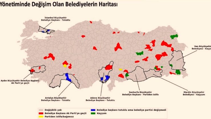 İşte tam liste: 31 Mart 2024’ten bu yana 62 belediyede yönetim değişti, 15 belediye başkanı tutuklandı, 13 belediyeye kayyım atandı