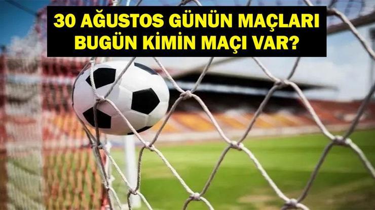 30 AĞUSTOS BUGÜN KİMİN MAÇI VAR? Galatasaray Çaykur Rizespor Hangi Kanalda, Saat Kaçta? 30 Ağustos Günün Maçları
