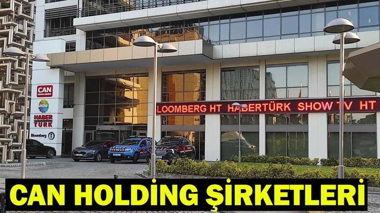 CAN HOLDİNG SAHİBİ KİM? Can Holding Bünyesindeki Şirketler! Mehmet Şakir Can, Kemal Can Kimdir?