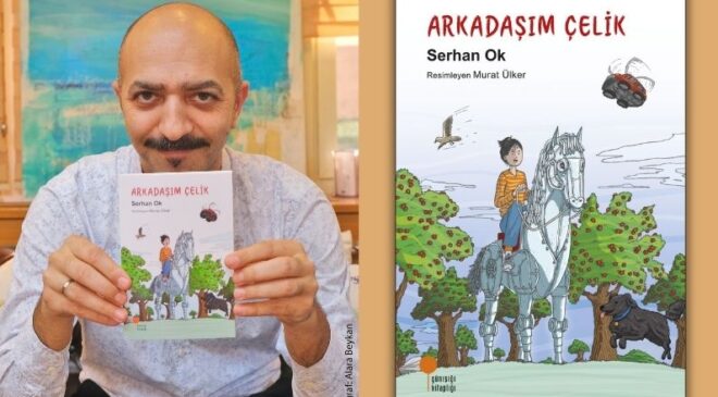 Arkadaşım Çelik: Doğanın ve Teknolojinin Arasında Bir Arayış