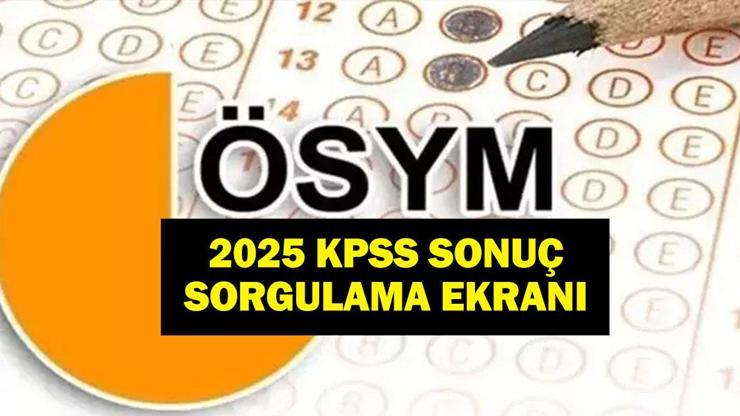 KPSS SONUÇ SORGULAMA 2025: KPSS Lisans Sonuçları Açıklandı! İşte ÖSYM KPSS Tercih Sonuç Ekranı ve Cevap Kağıtları!