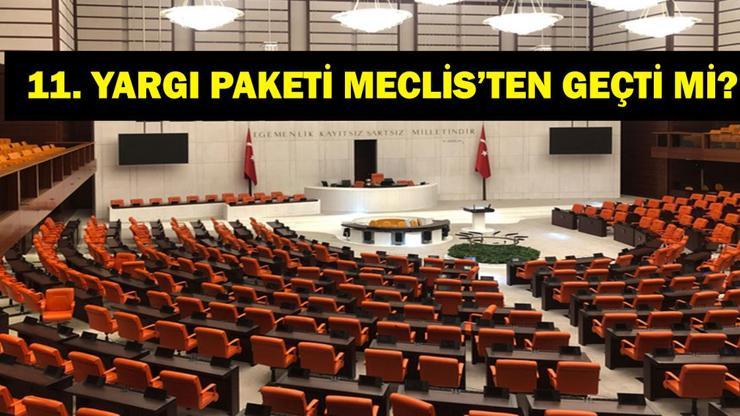 11. Yargı Paketi Ne Zaman Yasalaşacak, Hangi Maddeler Yer Alıyor? İnfaz Düzenlemesi 11. Yargı Paketi’nde Var mı? Meclis’e Sunuldu mu?