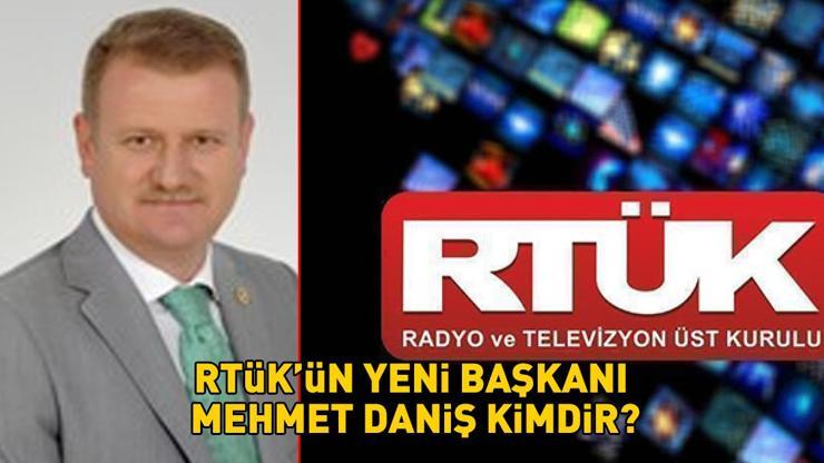 Mehmet Daniş kimdir?  RTÜK yeni başkanı Mehmet Daniş nereli ve kaç yaşında? Ebubekir Şahin dönemi sona erdi!