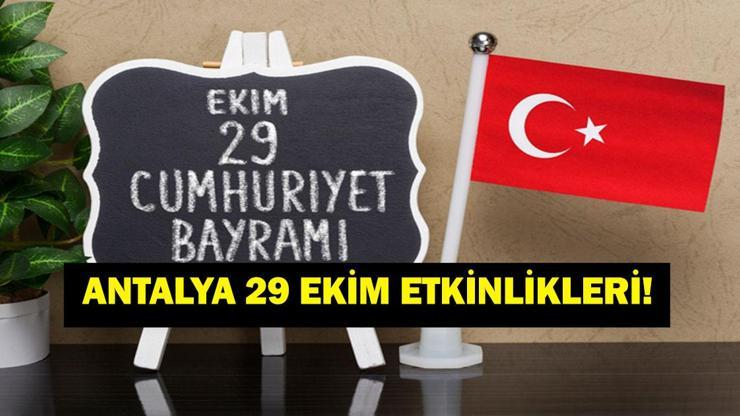 ANTALYA 29 EKİM ETKİNLİKLERİ: Antalya’da 29 Ekim Konserleri Nerede Yapılacak? Hangi Sanatçı Nerede Sahne Alacak?