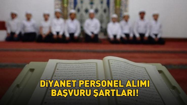 Diyanet personel alımı başvuru şartları neler, nasıl başvurulur? 2025 DİYANET PERSONEL ALIMI BAŞVURU EKRANI!