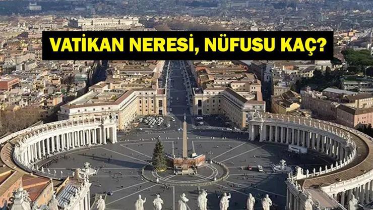 VATİKAN NERESİ, NÜFUSU KAÇ? Vatikan Hangi Ülkenin? Tarihçesi Ne? İşte Papa’nın Türkiye Ziyareti Sonrası Vatikan Bilgileri…