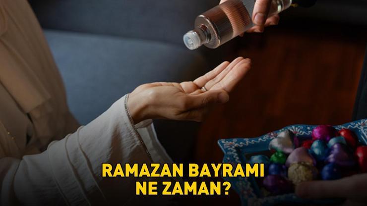 RAMAZAN BAYRAMI NE ZAMAN 2026? Ramazan ayı ne zaman başlayacak, ilk oruç hangi gün tutulacak? Diyanet dini günler takvimi ve Ramazan Bayramı tarihleri!