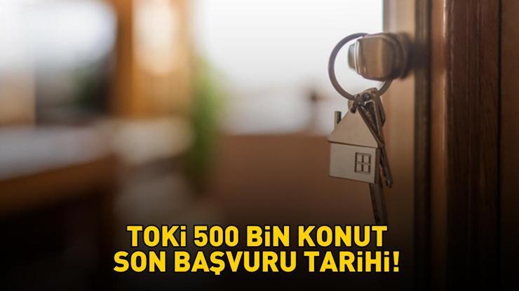TOKİ SON BAŞVURU TARİHİ 2025 | 1+1, 2+1 TOKİ başvuruları ne zaman bitiyor,  500 bin sosyal konut e-Devlet başvuruları yarın son mu? Elinizi çabuk tutun!