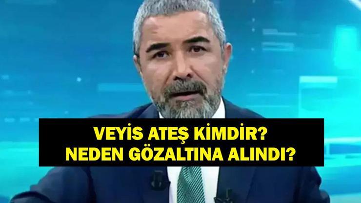 VEYİS ATEŞ NEDEN GÖZALTINA ALINDI? Veyis Ateş Kimdir, Kaç Yaşında, Nereli? Şu An Nerede Çalışıyor?