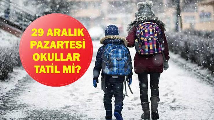 29 ARALIK OKULLAR TATİL Mİ? Bugün Okul Var Mı? 29 Aralık 2025 Pazartesi Okullar Tatil Mi? Valilikten Açıklama Geldi Mi? Zonguldak, Karabük, Şırnak, Düzce, Elazığ, Bingöl, Şanlıurfa, Samsun, Muş, Çankırı, Ankara, Bolu, Van, Diyarbakır, Gaziantep…