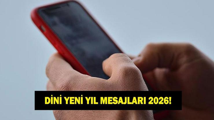 DİNİ YENİ YIL MESAJLARI 2026! Sevdiklerinize, eşe, dosta göndermelik dini, dualı iyi seneler mesajları