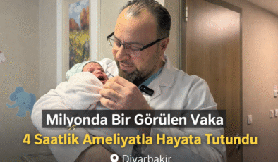 Diyarbakır’da Milyonda Bir Görülen Vakada Bebek 4 Saatlik Ameliyatla Kurtarıldı