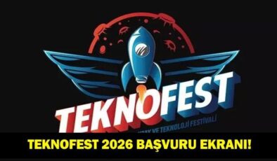 TEKNOFEST BAŞVURU 2026: Teknofest başvuruları başladı mı, nereden yapılır? 2026 Teknofest nerede yapılacak?