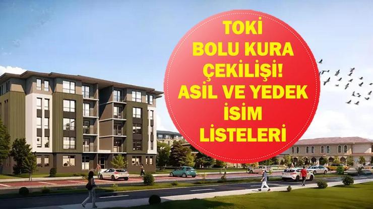 TOKİ BOLU KURA ÇEKİMİ CANLI İZLE| Bolu TOKİ konut kurası sonuçları listesi açıklandı mı? Asil ve yedek isim listesi