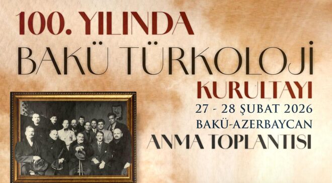 Bakü Türkoloji Kurultayı 100. yılında aynı salonda anılacak