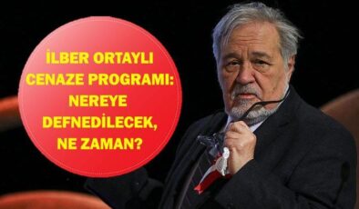 İLBER ORTAYLI’NIN CENAZESİ NEREDEN KALKACAK? Cenaze Nereye Defnedilecek? Prof. Dr. İlber Ortaylı Cenaze Programı…