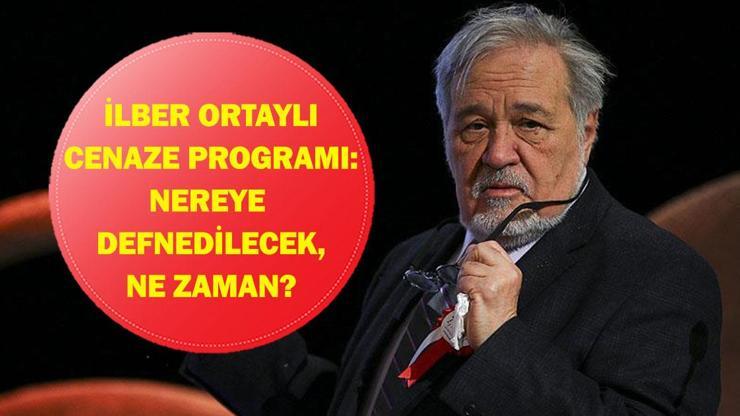 İLBER ORTAYLI’NIN CENAZESİ NEREDEN KALKACAK? Cenaze Nereye Defnedilecek? Prof. Dr. İlber Ortaylı Cenaze Programı…