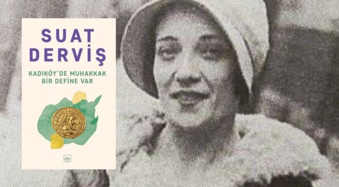 Kadıköy’de Muhakkak Bir Define Var – Define, aşk ve giz