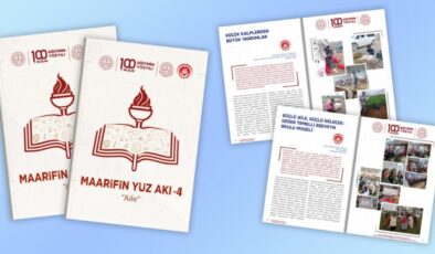 MEB'in Maarifin Yüz Akı dergisinin 'aile' temalı dördüncü sayısı yayınlandı