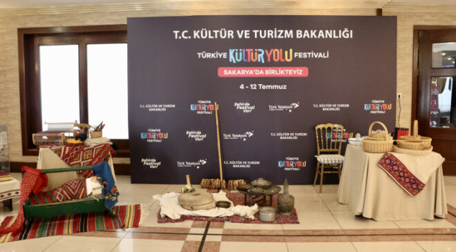 Sakarya ilk kez 'Türkiye Kültür Yolu Festivali' ile buluştu