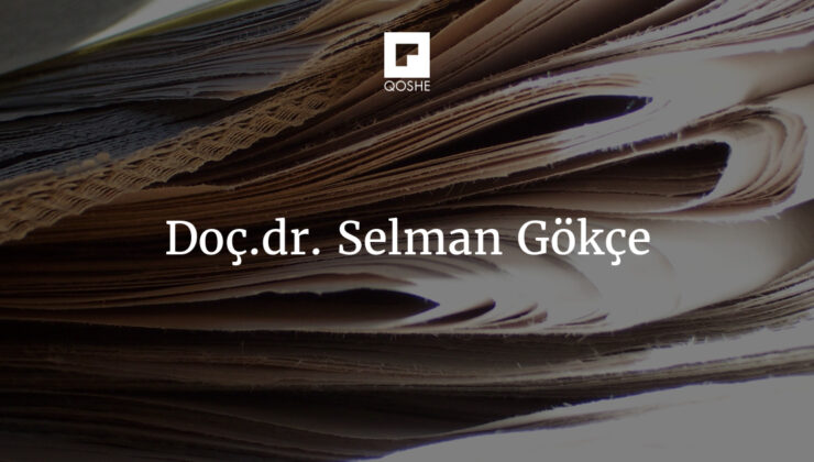 Yarının Türkiye’sini İnşa Eden Vizyon: Türkiye Yüzyılı Maarif Modeli – Doç.dr. Selman Gökçe