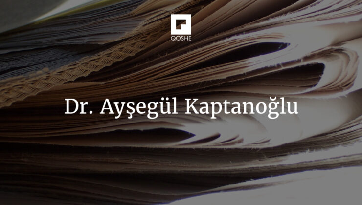 Emeksiz Düşlerin Optik Formu: Tıp Manifest Et; Çünkü İyi Bir Şey – Dr. Ayşegül Kaptanoğlu
