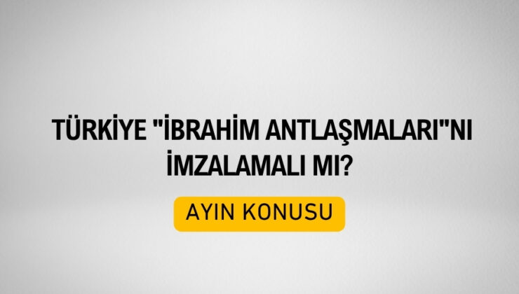 Türkiye’nin Politik İkilemi: İbrahim Anlaşmaları – Prof.Dr. Ayşegül Akbay – Akademik Akıl