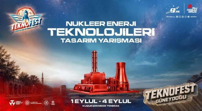TEKNOFEST'te 42 takım nükleer teknoloji projeleriyle finalde