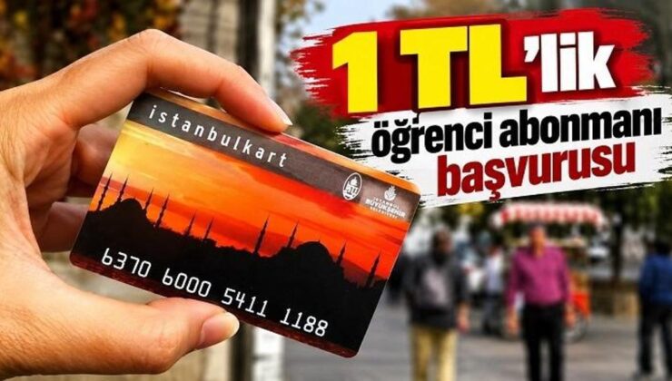 İSTANBULKART 1 TL ÖĞRENCİ ABONMAN BAŞVURUSU 2026| İBB aylık 1 TL öğrenci abonmanı başvurusu nasıl yapılır, kimler başvurabilir?