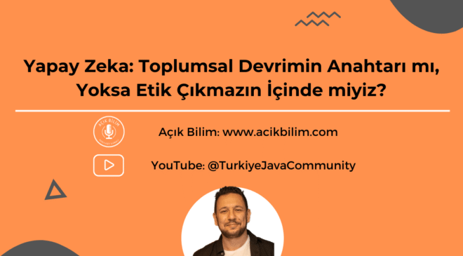 Yapay Zeka: Toplumsal Devrimin Anahtarı mı, Yoksa Etik Çıkmazın İçinde miyiz ?